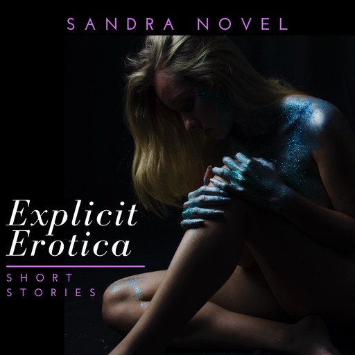 Explicit Erotica Short Stories, Sandra Novel