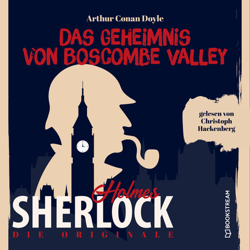 Die Originale: Das Geheimnis von Boscombe Valley (Ungekürzt), Arthur Conan Doyle