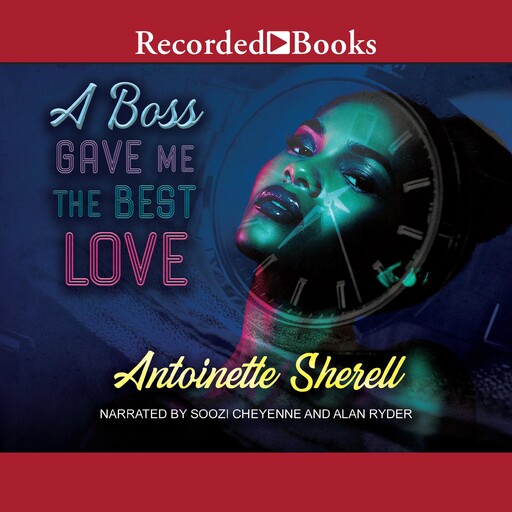 A Boss Gave Me the Best Love, Antoinette Sherell