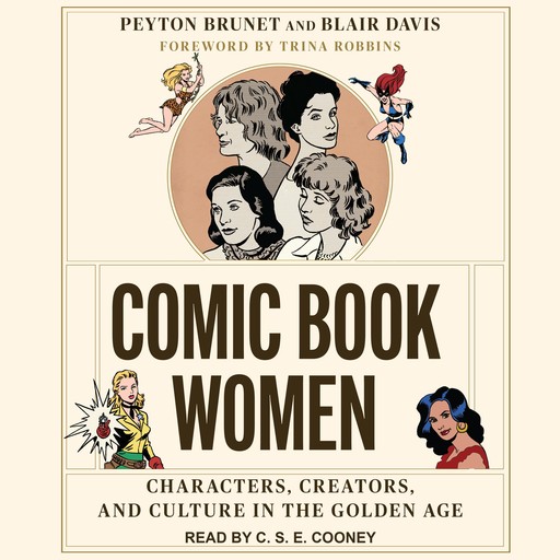 Comic Book Women, Trina Robbins, Blair Davis, Peyton Brunet