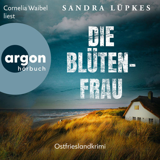 Die Blütenfrau - Ostfrieslandkrimi - Wencke Tydmers ermittelt, Band 6 (Ungekürzte Lesung), Sandra Lüpkes