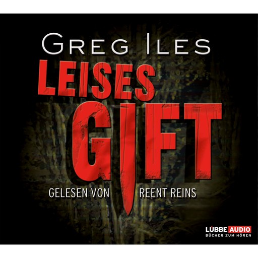 Leises Gift, Greg Iles