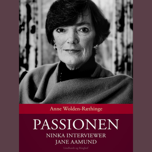 Passionen - Ninka interviewer Jane Aamund, Anne Wolden-Ræthinge