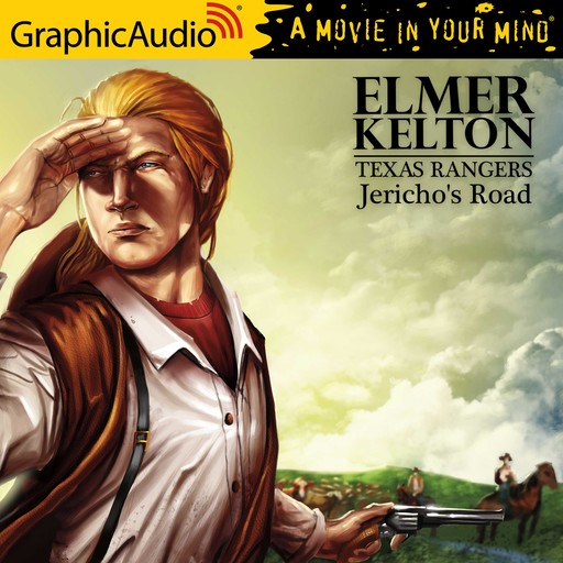 Jericho's Road [Dramatized Adaptation], Elmer Kelton