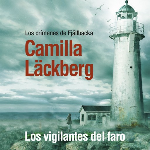 Los vigilantes del faro, Camilla Läckberg