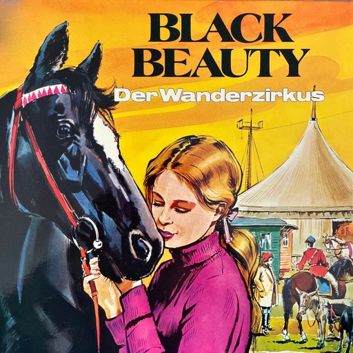 Black Beauty, Folge 2: Der Wanderzirkus, Anna Sewell, Christa Bohlmann