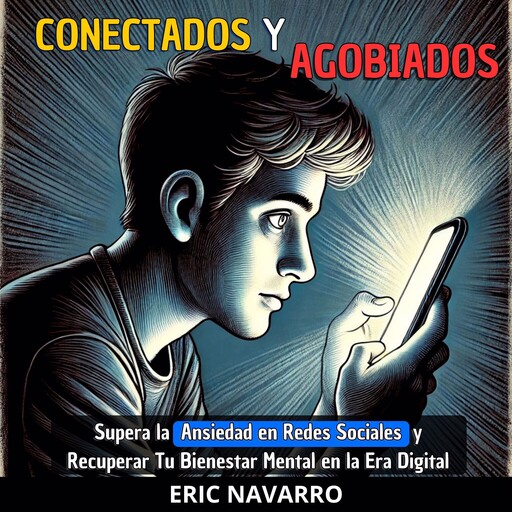 Conectados y Agobiados, Eric Navarro