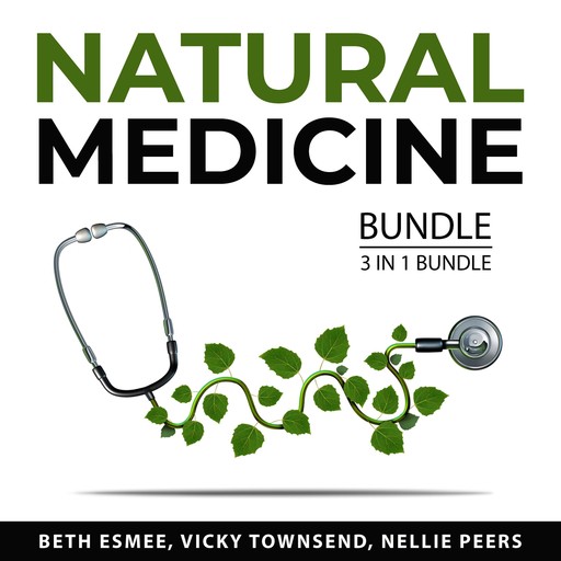 Natural Medicine Bundle, 3 in 1 Bundle, Beth Esmee, Vicky Townsend, Nellie Peers