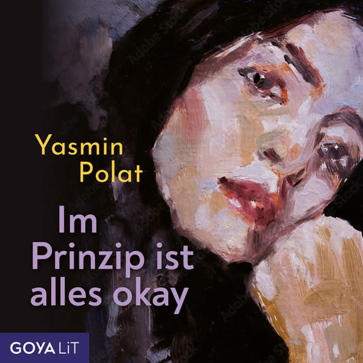 Im Prinzip ist alles okay [Ungekürzt], Yasmin Polat