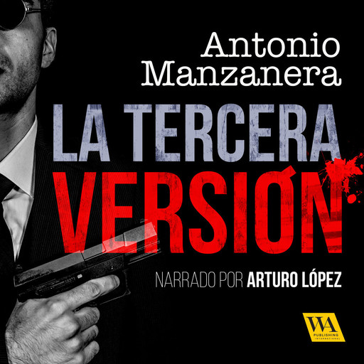 La tercera versión, Antonio Manzanera