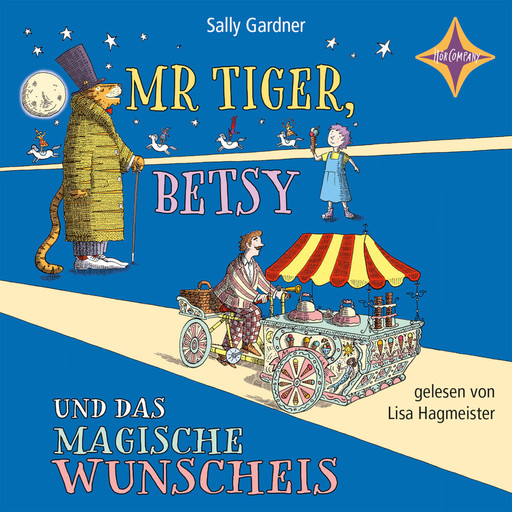 Mr. Tiger, Betsy und das magische Wunscheis, Sally Gardner