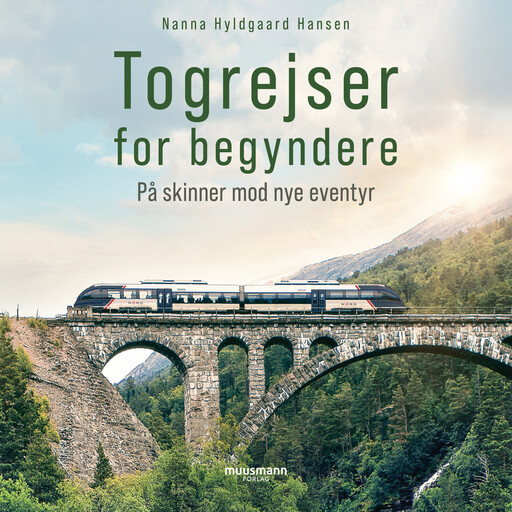 Togrejser for begyndere, Nanna Hyldgaard Hansen