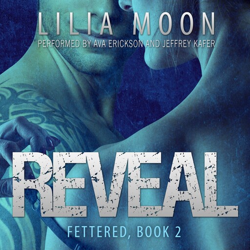 REVEAL: Scorpio & Harlan (Fettered #2), Lilia Moon