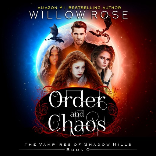 Order and Chaos, Willow Rose