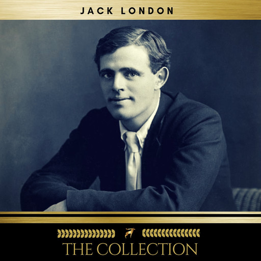Jack London: The Collection, Jack London
