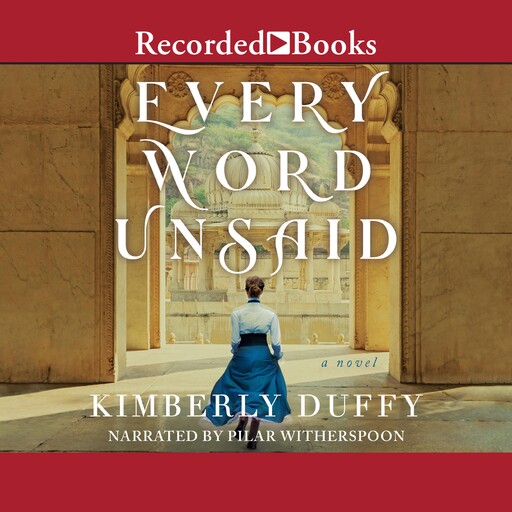 Every Word Unsaid, Kimberly Duffy