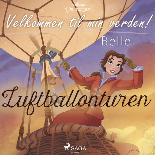 Velkommen til min verden - Belle - Luftballonturen, Disney