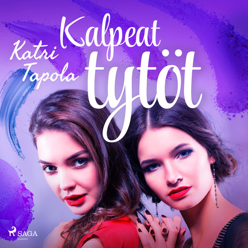 Kalpeat tytöt, Katri Tapola