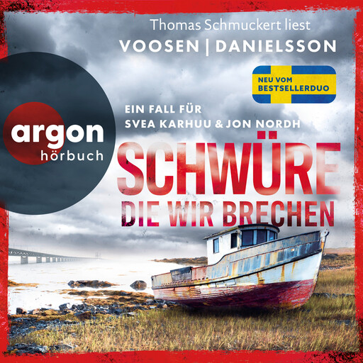 Schwüre, die wir brechen - Ein Fall für Svea Karhuu und Jon Nordh - Tatort Malmö, Band 2 (Ungekürzte Lesung), Kerstin Signe Danielsson, Roman Voosen