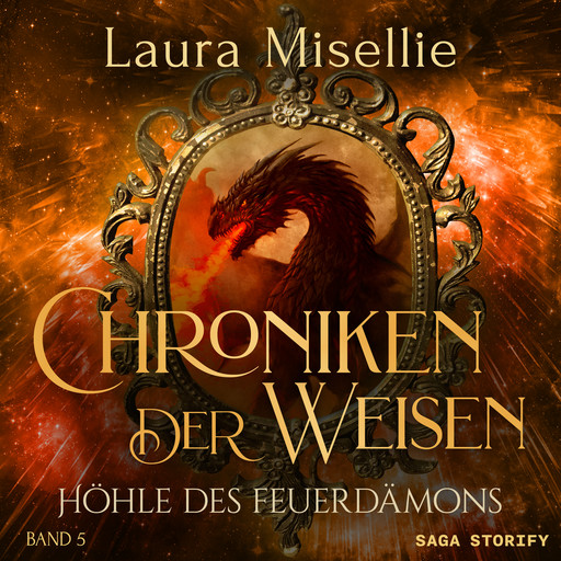 Chroniken der Weisen: Höhle des Feuerdämons (Band 5), Laura Misellie