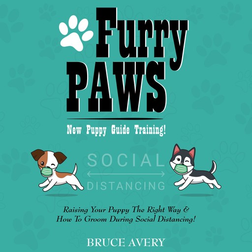 Furry Paws: New Puppy Training Guide, Bruce Avery