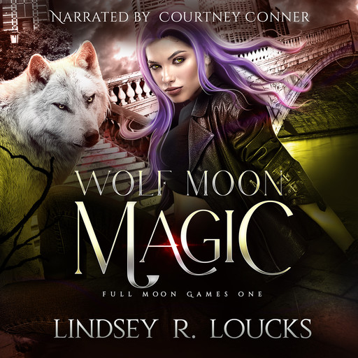 Wolf Moon Magic, Lindsey R. Loucks
