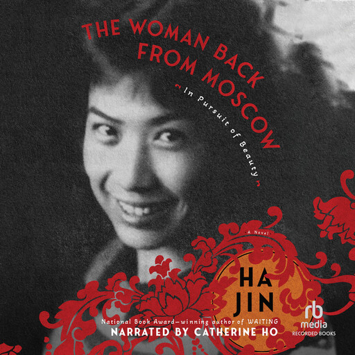 The Woman Back from Moscow, Ha Jin