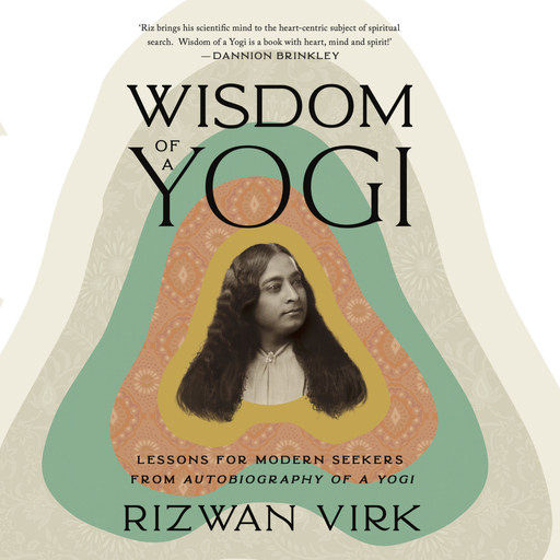 Wisdom of a Yogi, Rizwan Virk