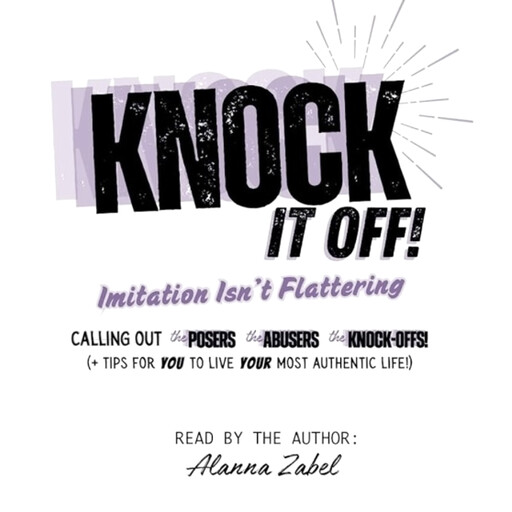 Knock it Off!, Alanna Zabel