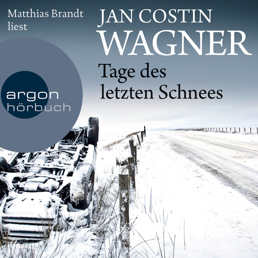 Tage des letzten Schnees (Gekürzte Fassung), Jan Costin Wagner