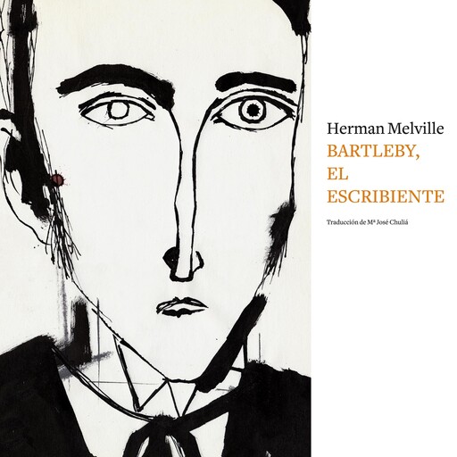 Bartleby, el escribiente, Herman Melville