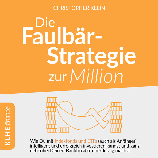 Die Faulbär-Strategie zur Million, Christopher Klein
