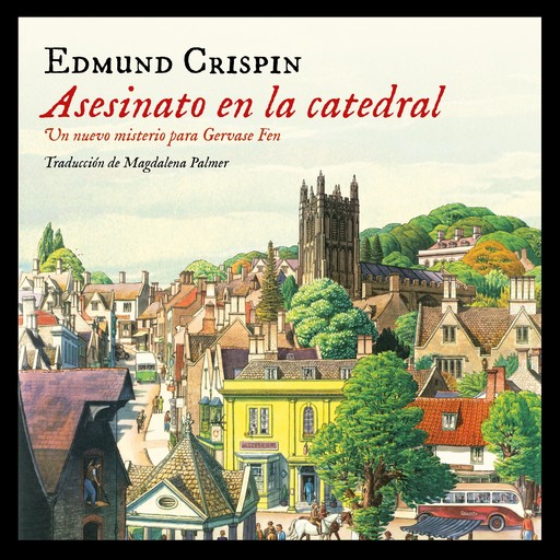 Asesinato en la catedral, Edmund Crispin