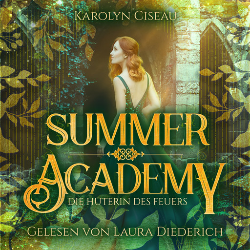 Summer Academy - Die Hüterin des Feuers, Karolyn Ciseau, Fantasy Hörbücher, Romantasy Hörbücher