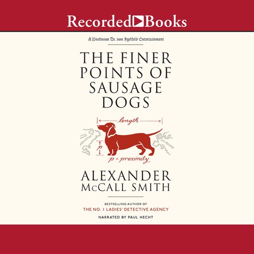 The Finer Points of Sausage Dogs, Alexander McCall Smith