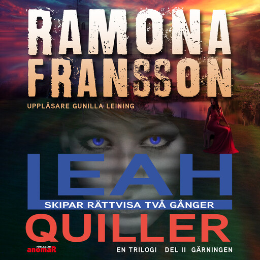 Kriminalkommissarie Leah Quiller skipar rättvisa två gånger 2 delen Gärningen, Ramona Fransson