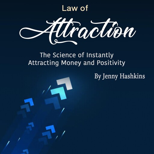Law of Attraction, Jenny Hashkins