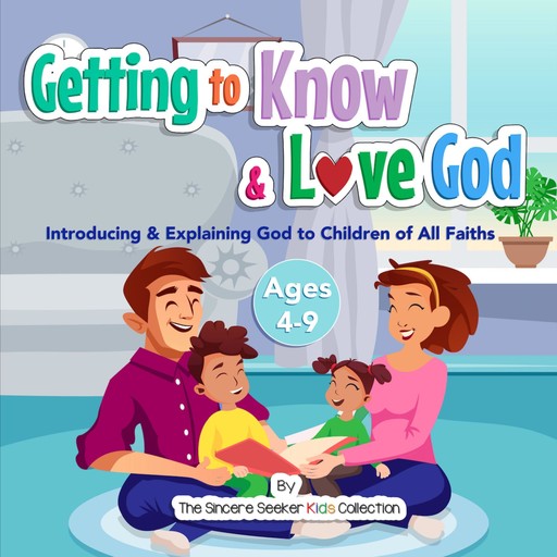 Getting to Know & Love God, The Sincere Seeker Kids Collection