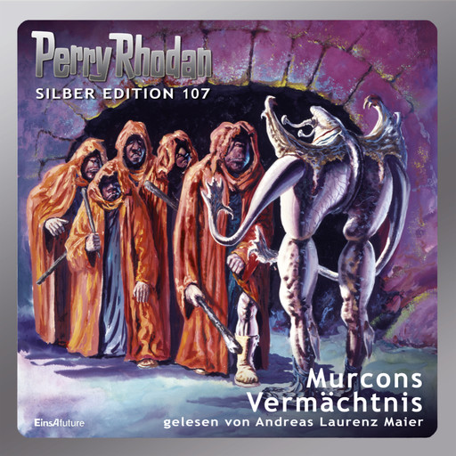 Perry Rhodan Silber Edition 107: Murcons Vermächtnis, Kurt Mahr, H.G. Francis, Ernst Vlcek, Marianne Sydow