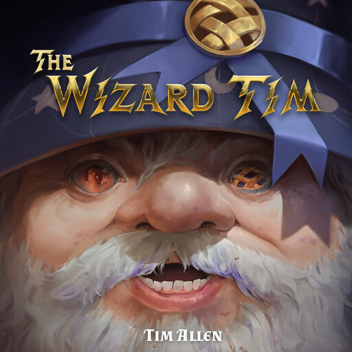 The Wizard Tim, Tim Allen