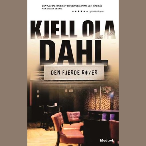 Den fjerde røver, Kjell Ola Dahl
