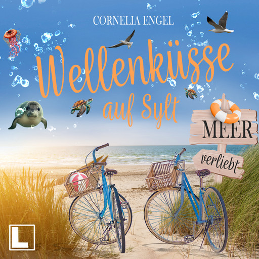 Wellenküsse auf Sylt - Meerverliebt, Band 3 (ungekürzt), Cornelia Engel