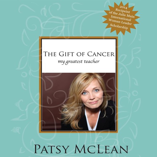 The Gift of Cancer, Patsy McLean