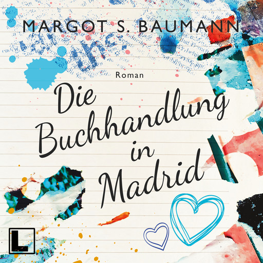 Die Buchhandlung in Madrid - Spanische Geheimnisse, Band 2 (ungekürzt), Margot S. Baumann