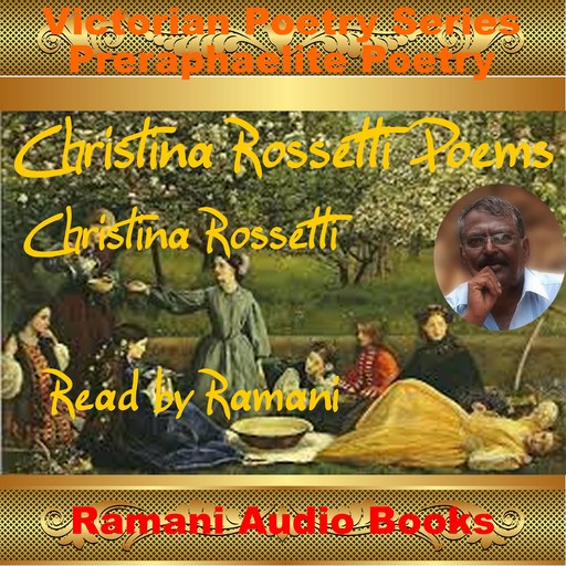 Christina Rossetti Poems, Christina Rossetti