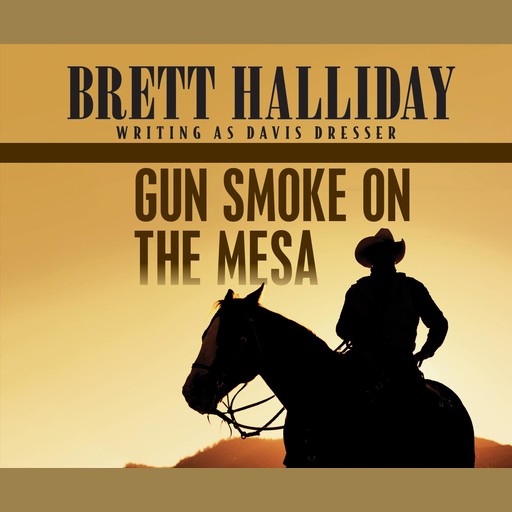 Gun Smoke on the Mesa, Brett Halliday