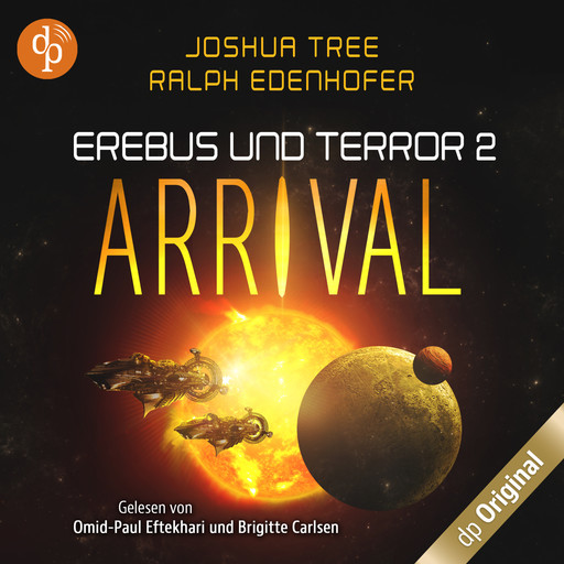 Arrival - Erebus und Terror-Reihe, Band 2 (Ungekürzt), Ralph Edenhofer, Joshua Tree