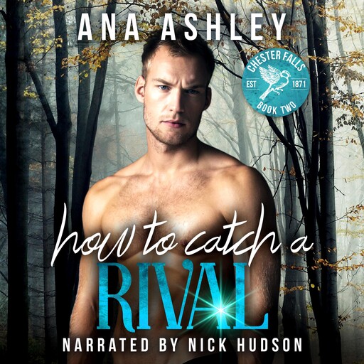 How to Catch a Rival, Ana Ashley