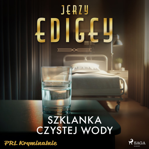 Szklanka czystej wody, Jerzy Edigey