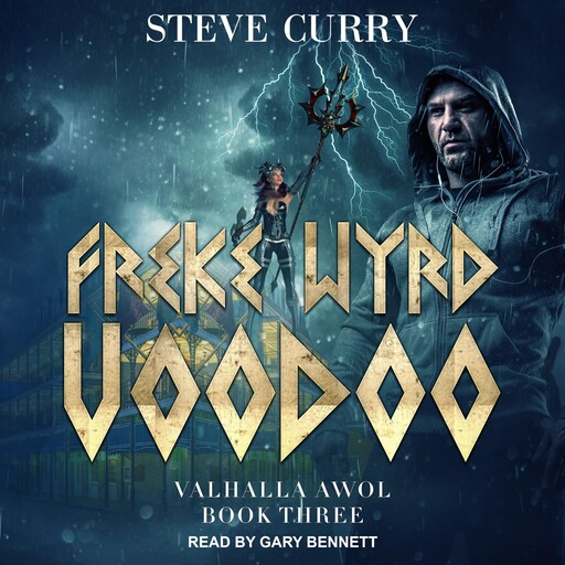 Freke Wyrd Voodoo, Steve Curry